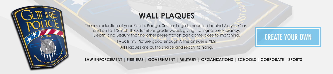 Wall Plaques, Signs for Law Enforcement, Police, Sheriff, Military, Air Force, Army, Navy, Fire Rescue, Fire Departments, EMS, Government.